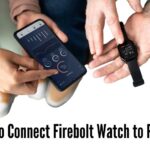 how to connect firebolt watch to phone